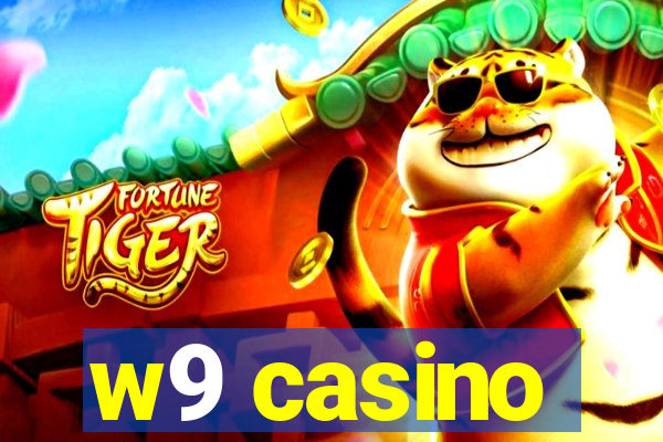 w9 casino